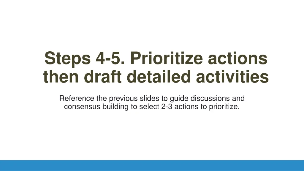 steps 4 5 prioritize actions then draft detailed