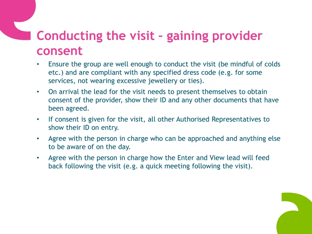 conducting the visit gaining provider consent