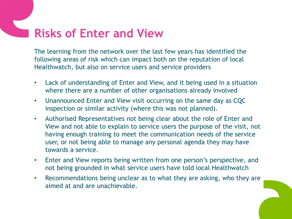 risks of enter and view