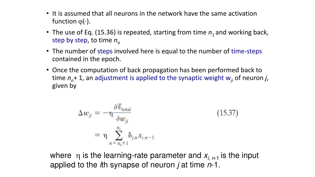 it is assumed that all neurons in the network