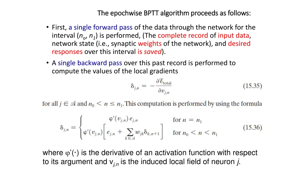 the epochwise bptt algorithm proceeds as follows