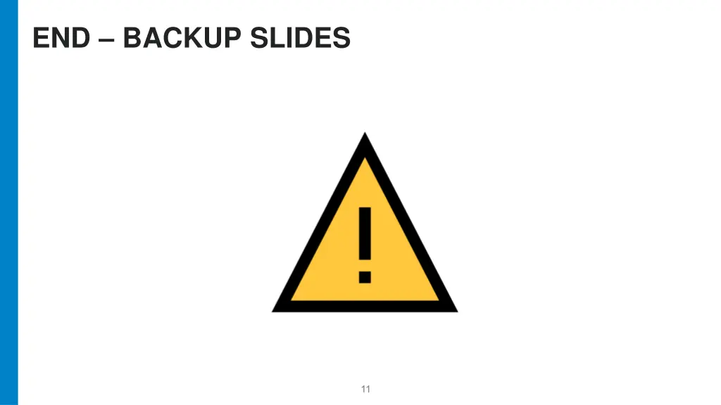 end backup slides