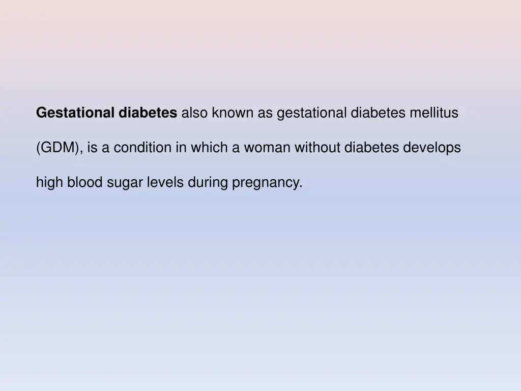 gestational diabetes also known as gestational