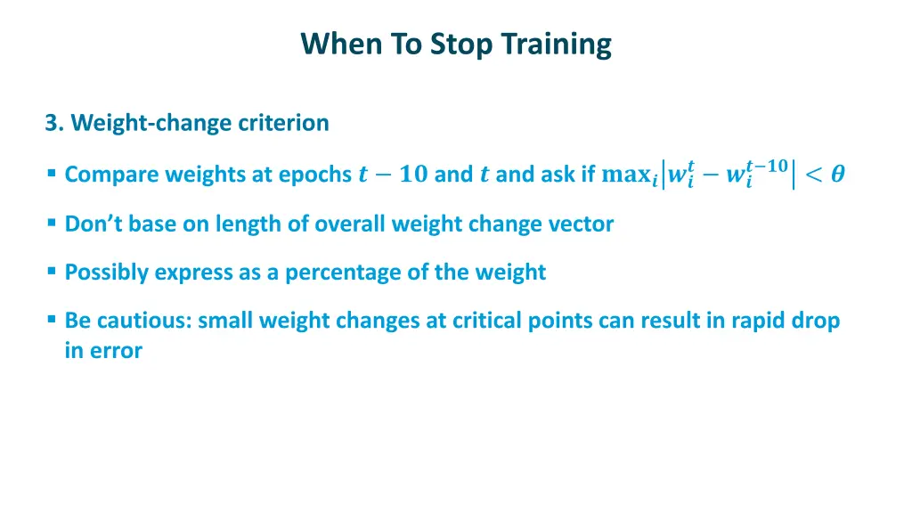 when to stop training 1