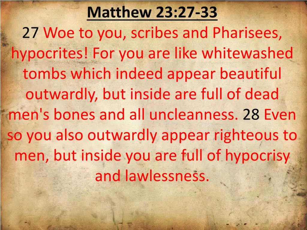 matthew 23 27 33 27 woe to you scribes