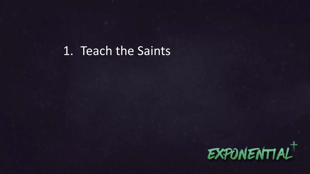 1 teach the saints