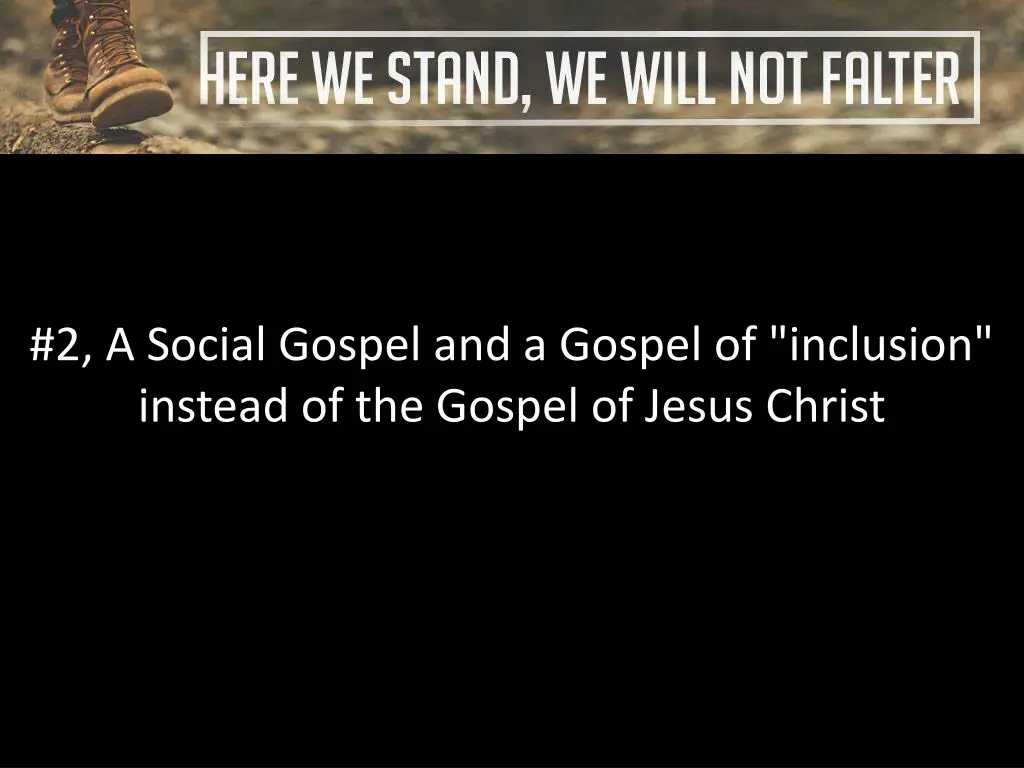 2 a social gospel and a gospel of inclusion