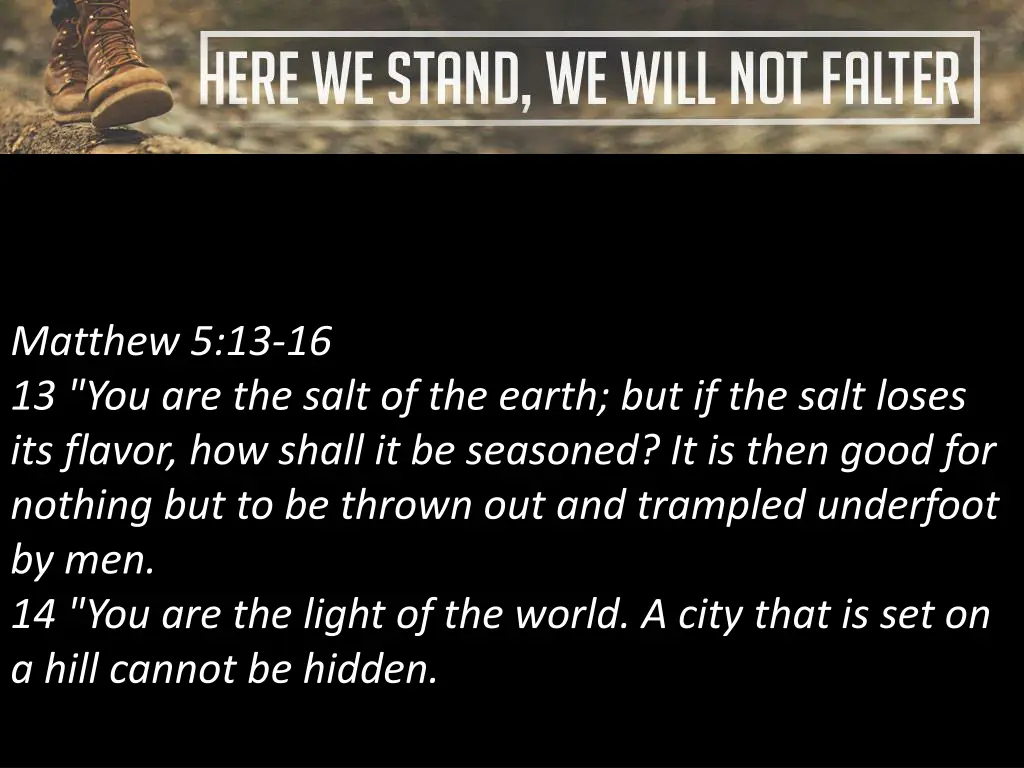 matthew 5 13 16 13 you are the salt of the earth