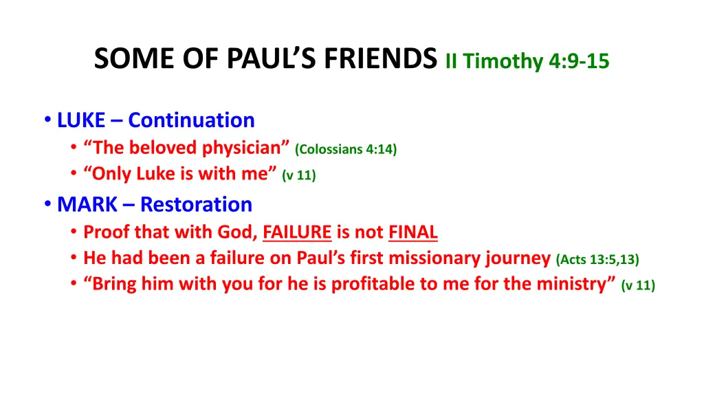 some of paul s friends ii timothy 4 9 15