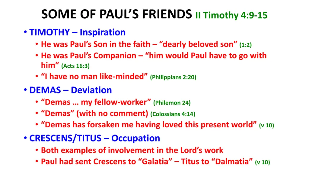 some of paul s friends ii timothy 4 9 15 timothy