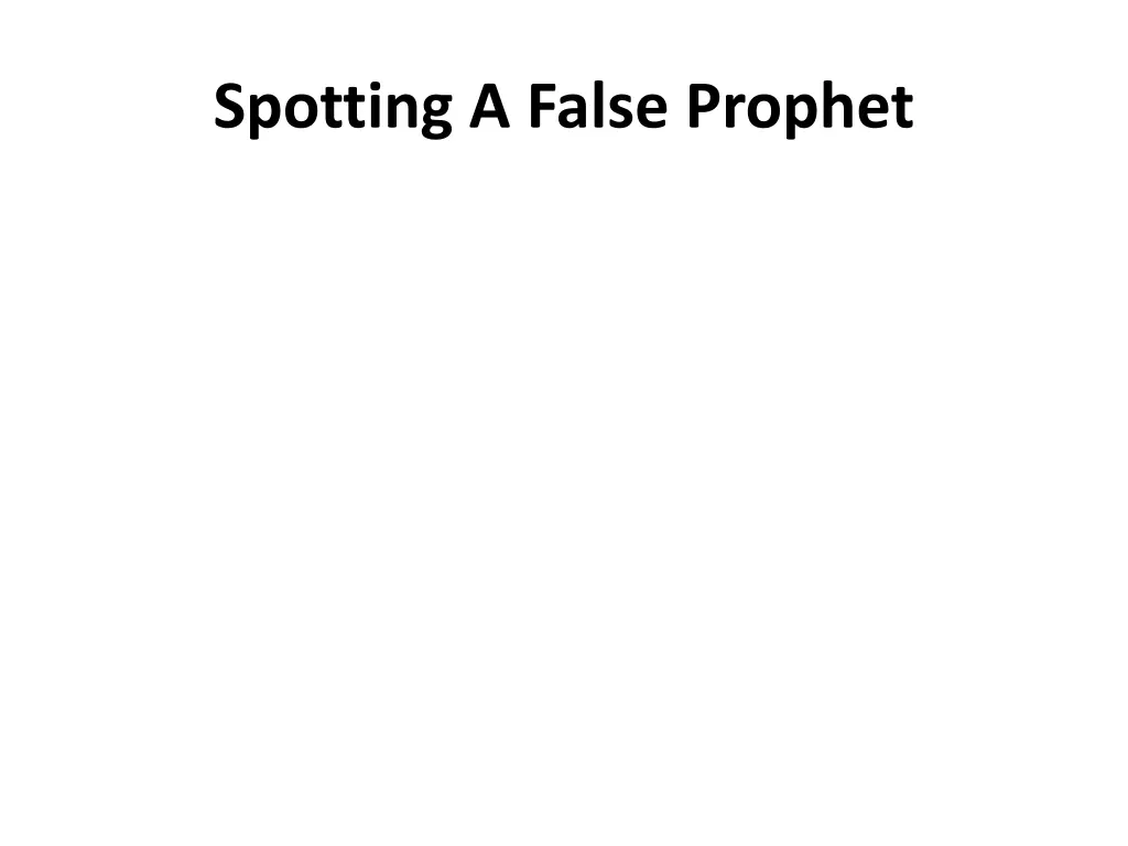 spotting a false prophet