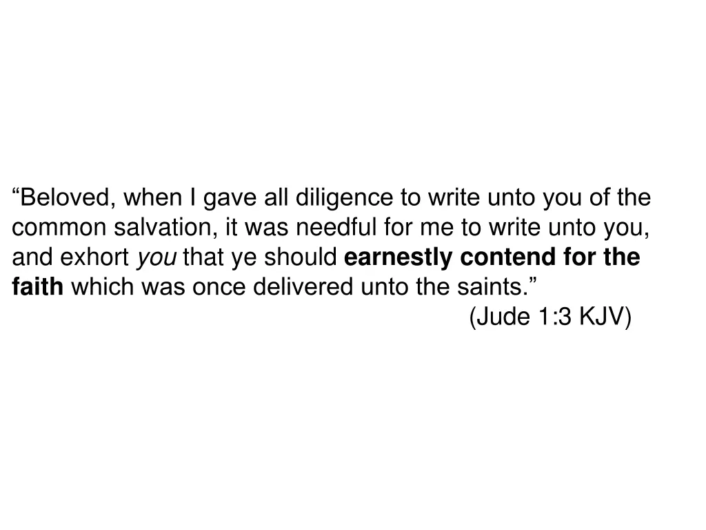 beloved when i gave all diligence to write unto