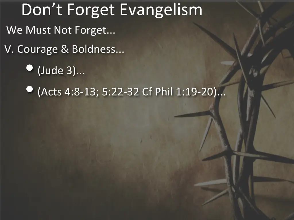 don t forget evangelism we must not forget 4