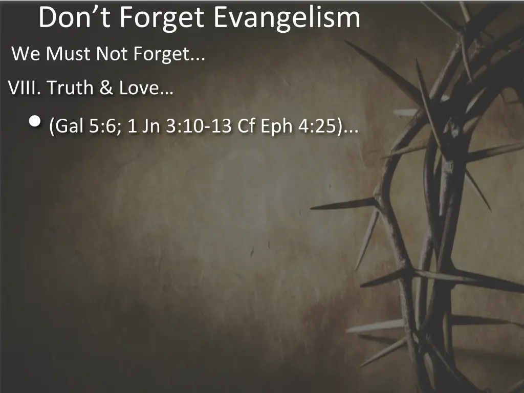 don t forget evangelism we must not forget 6