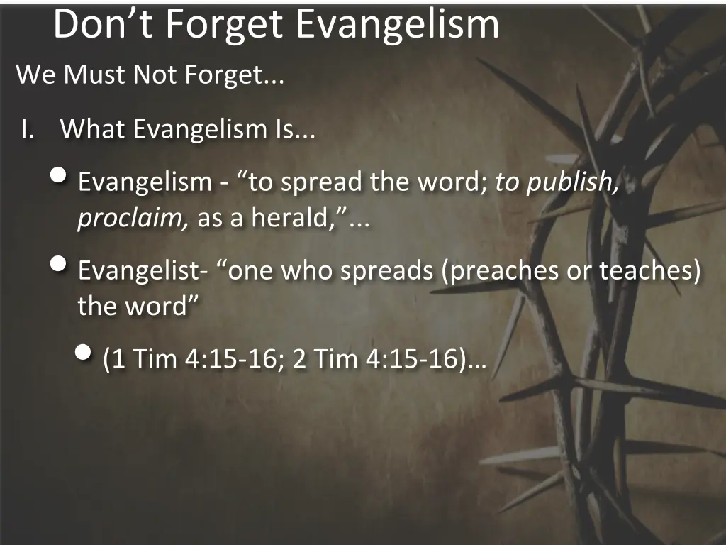 don t forget evangelism we must not forget