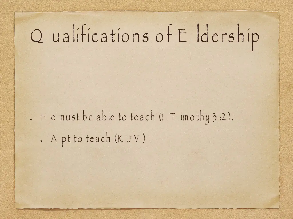 q ualifications of e ldership 7