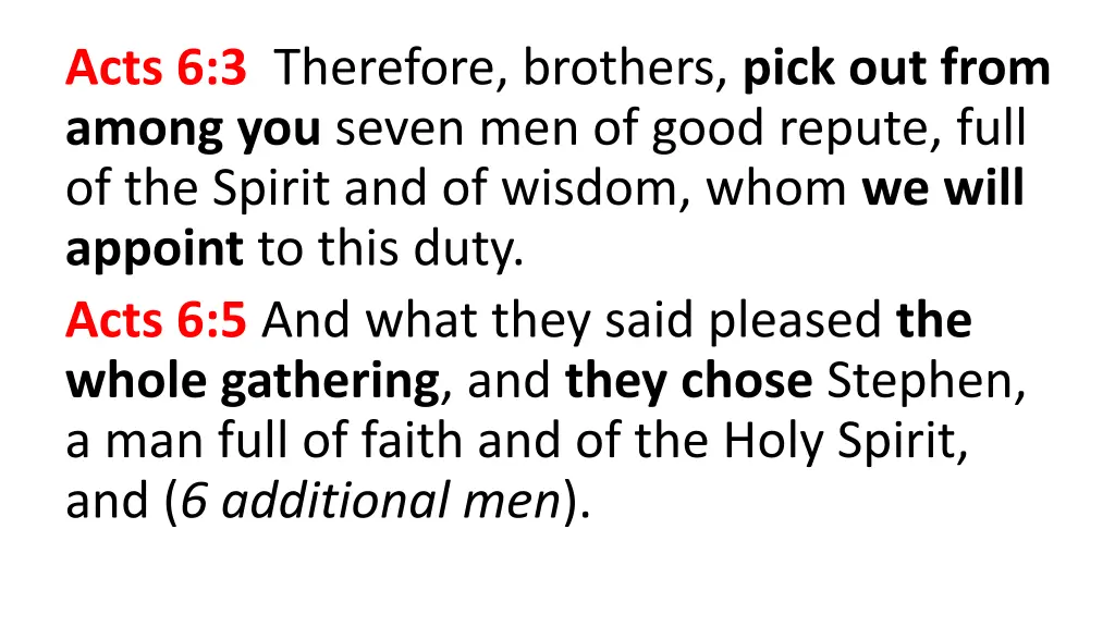 acts 6 3 therefore brothers pick out from among