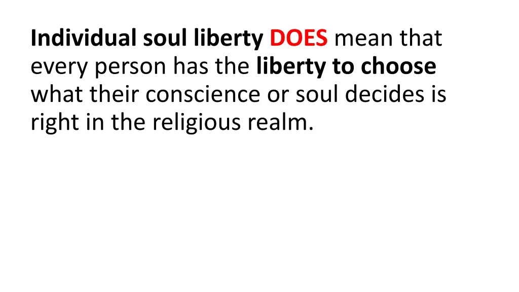 individual soul liberty does mean that every