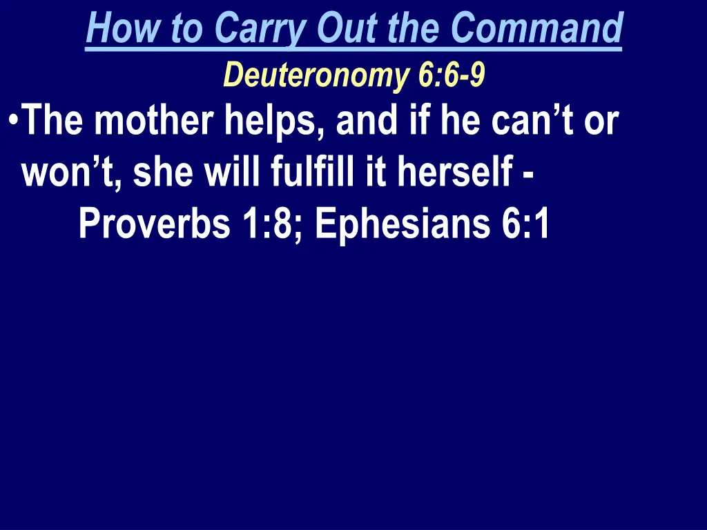 how to carry out the command deuteronomy 1