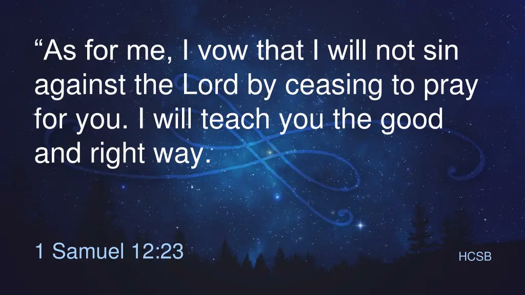 as for me i vow that i will not sin against