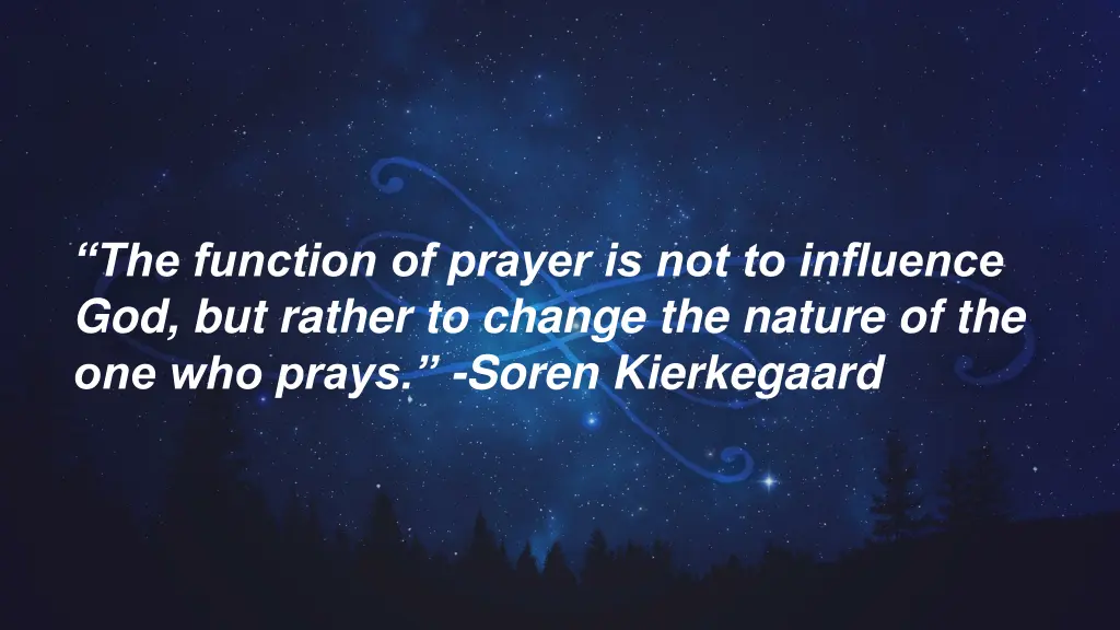 the function of prayer is not to influence