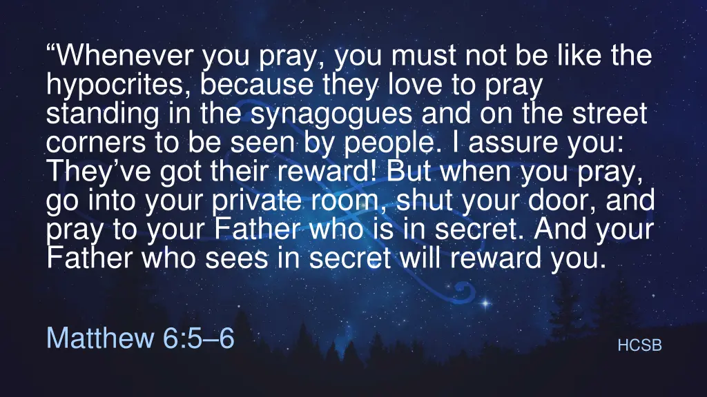 whenever you pray you must not be like