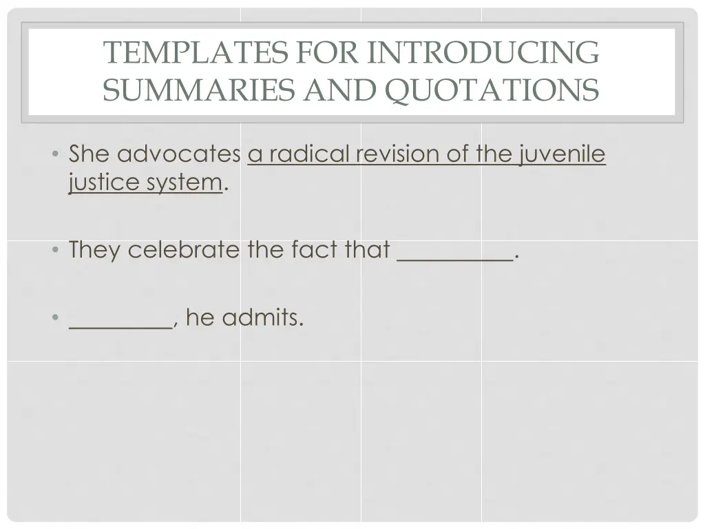 templates for introducing summaries and quotations