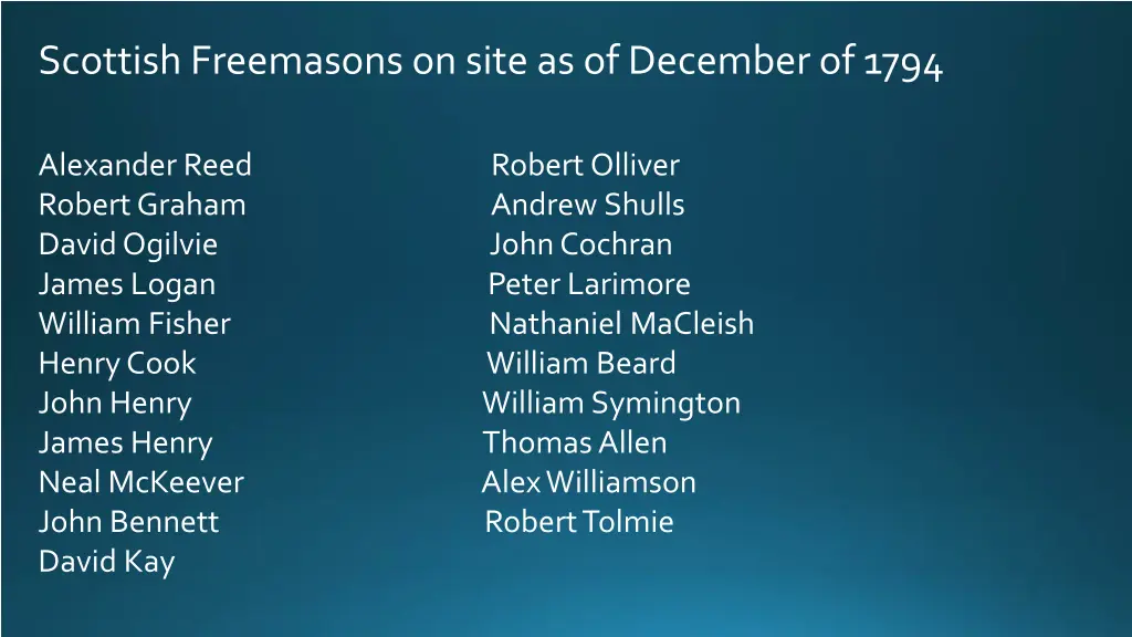 scottish freemasons on site as of december of 1794