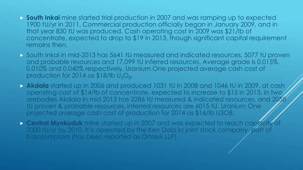 south inkai mine started trial production in 2007