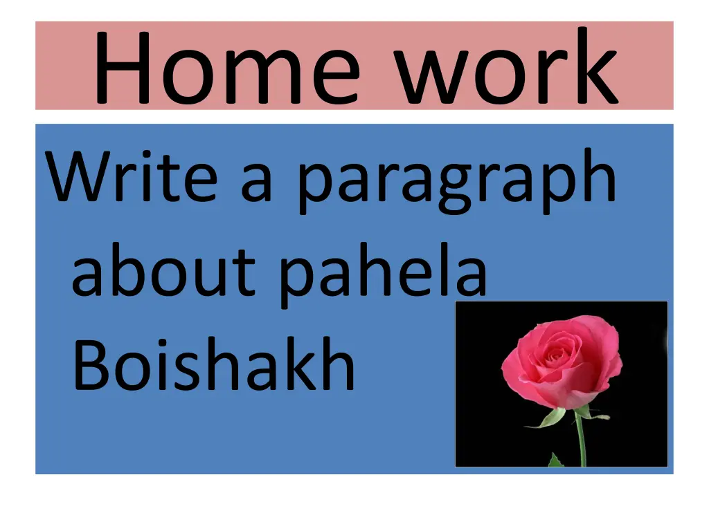 home work write a paragraph about pahela boishakh