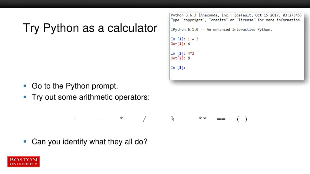 try python as a calculator