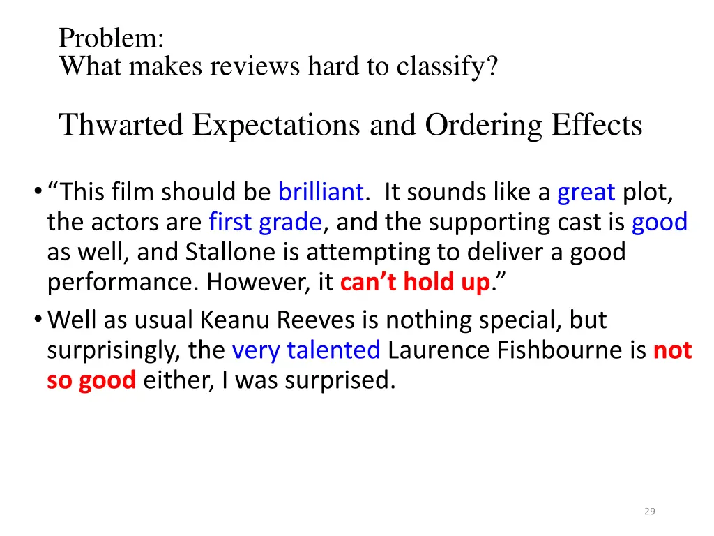 problem what makes reviews hard to classify