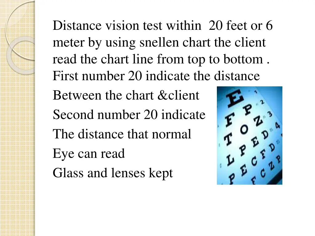 distance vision test within 20 feet or 6 meter