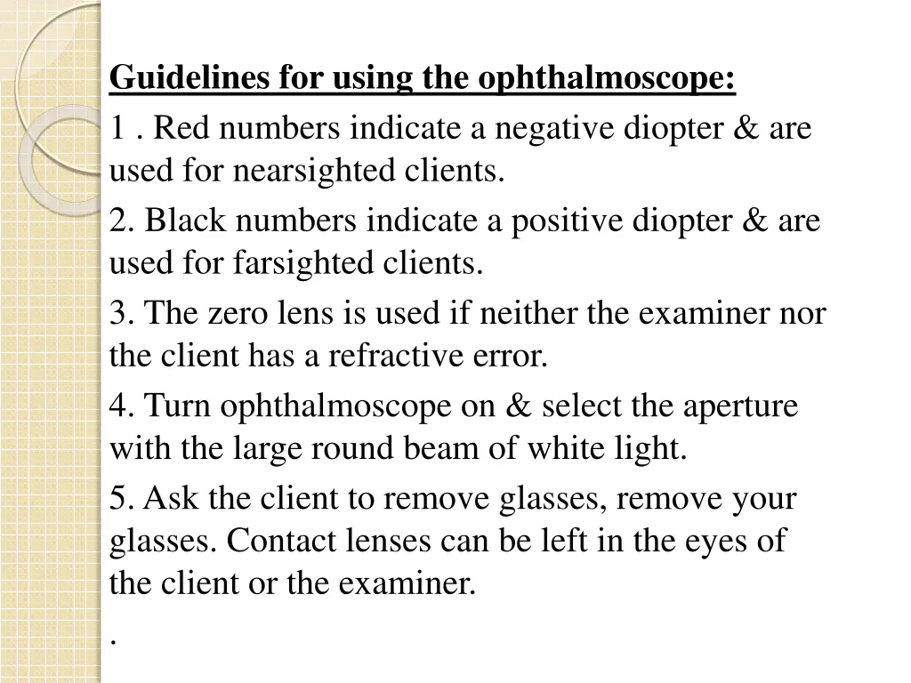 guidelines for using the ophthalmoscope