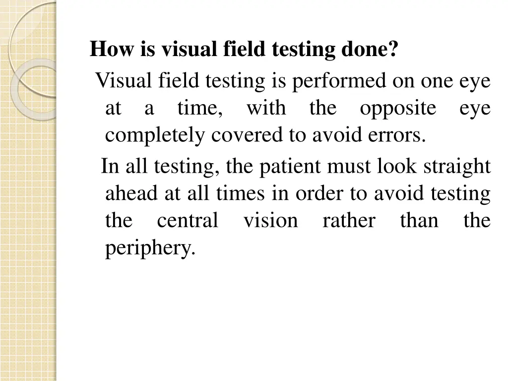 how is visual field testing done visual field