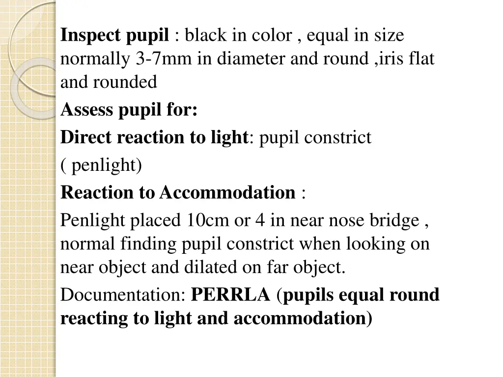 inspect pupil black in color equal in size