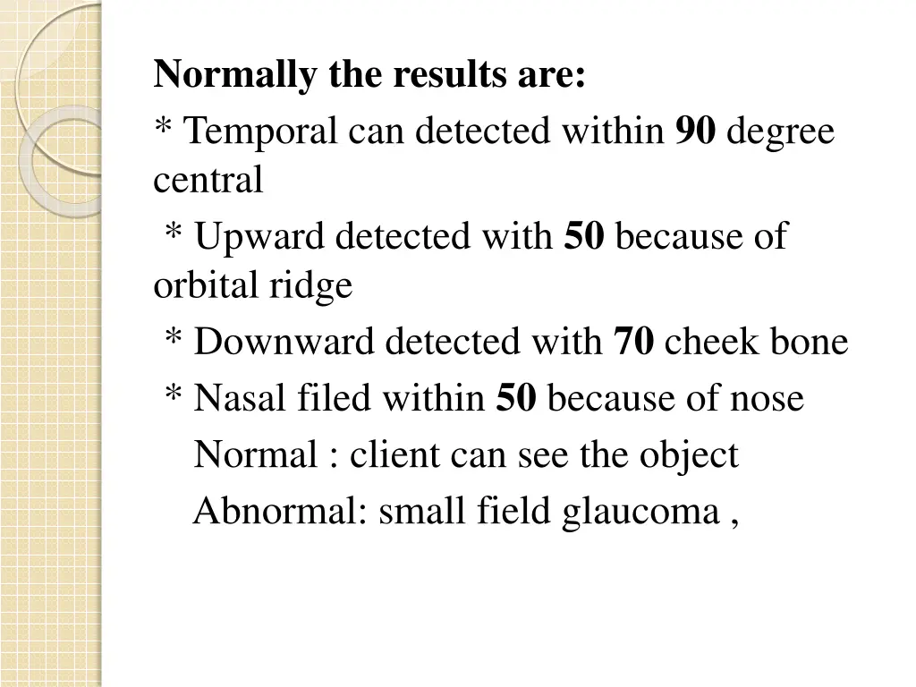 normally the results are temporal can detected