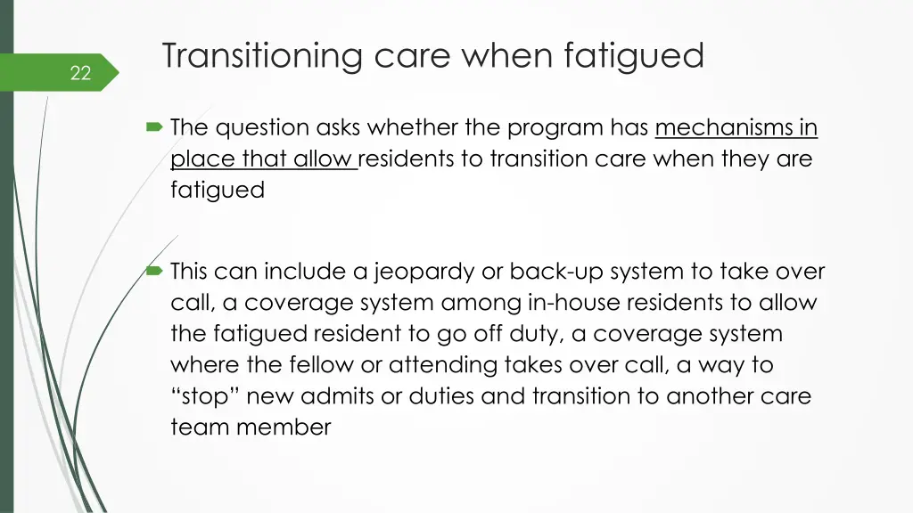 transitioning care when fatigued