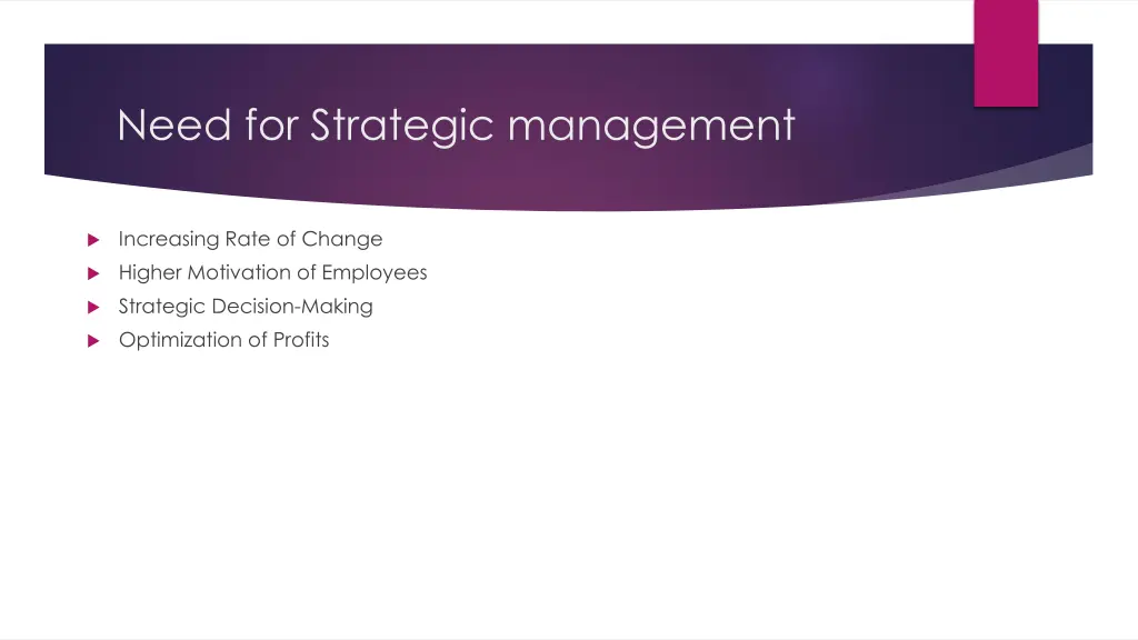 need for strategic management