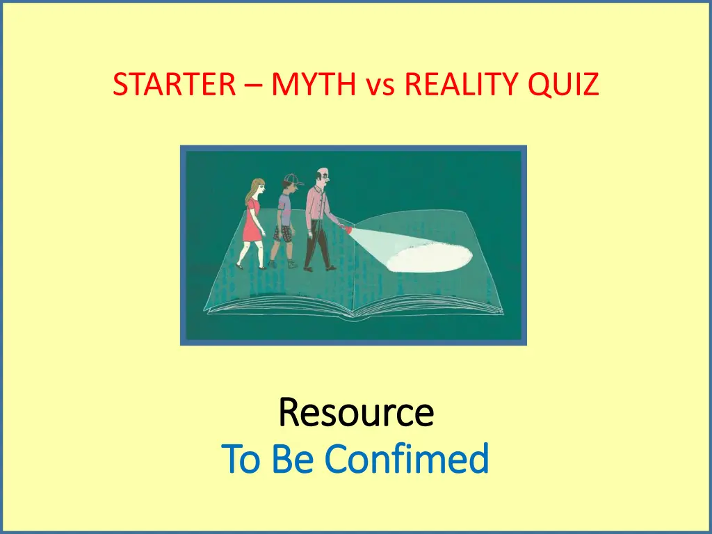 starter myth vs reality quiz