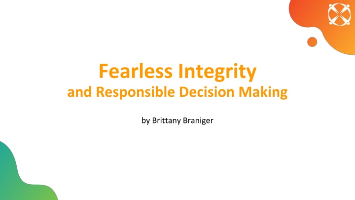 fearless integrity and responsible decision making