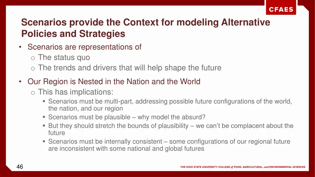 scenarios provide the context for modeling