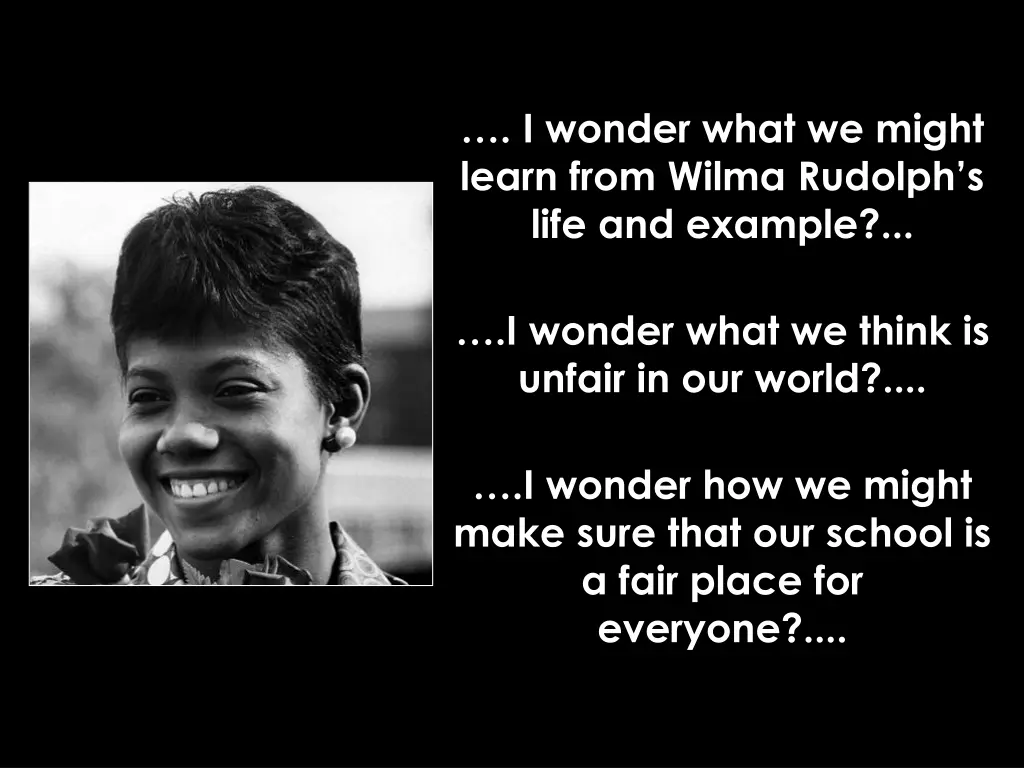 i wonder what we might learn from wilma rudolph