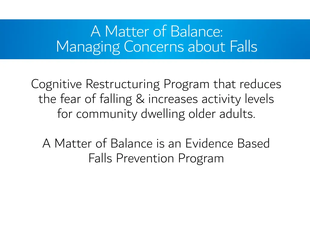 a matter of balance managing concerns about falls