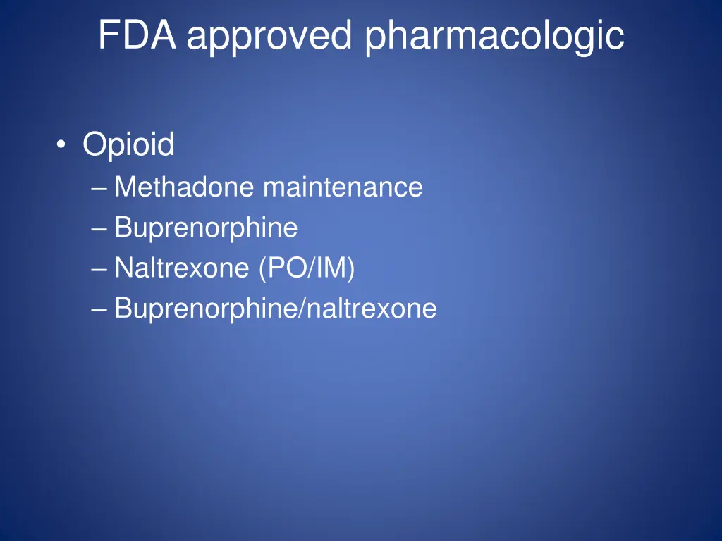 fda approved pharmacologic 1