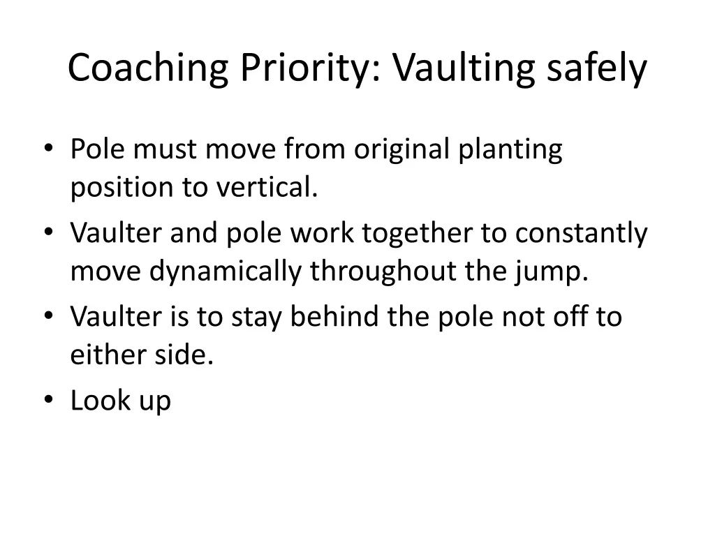 coaching priority vaulting safely