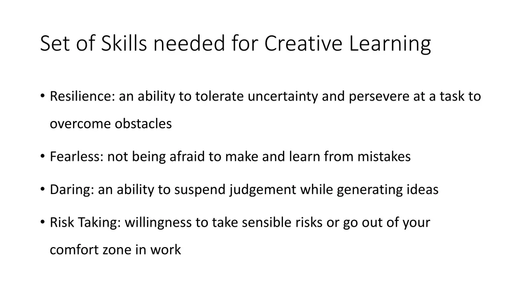 set of skills needed for creative learning