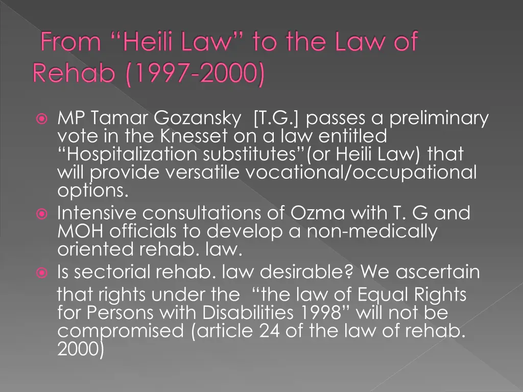 from heili law to the law of rehab 1997 2000