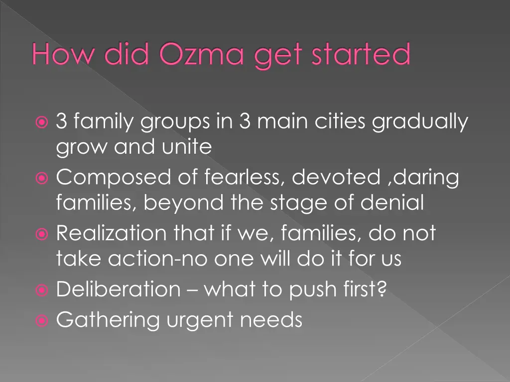 how did ozma get started