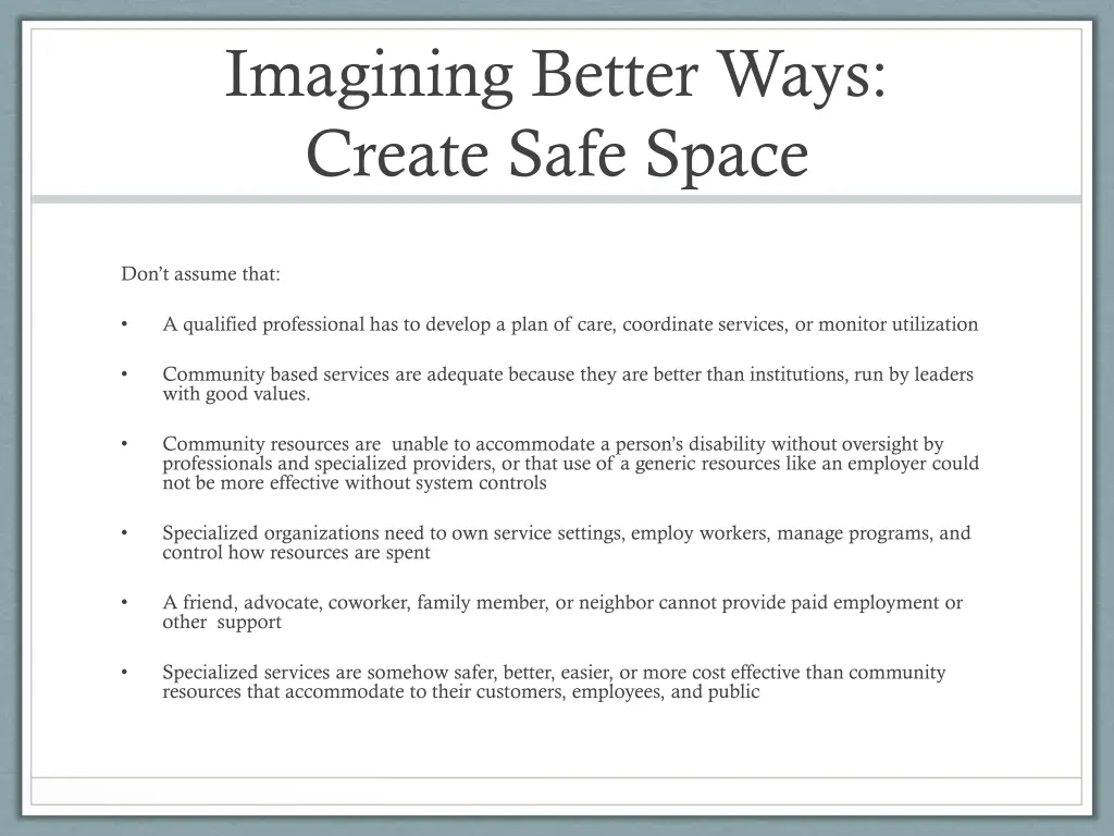 imagining better ways create safe space